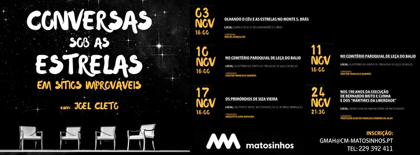 Conversas Sobre as Estrelas, Matosinhos